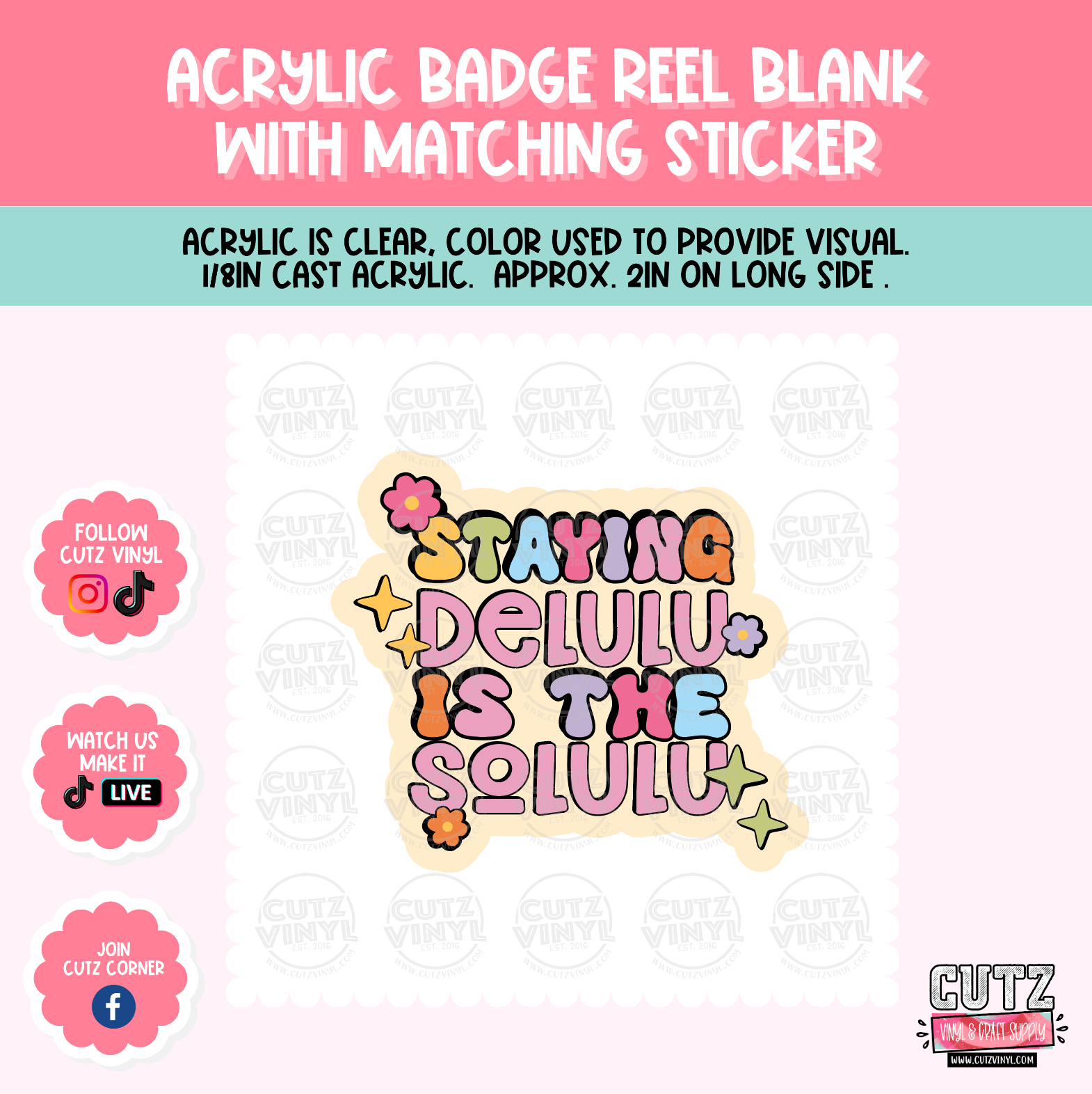 Staying Delulu - Acrylic Badge Reel Blank and Matching Sticker