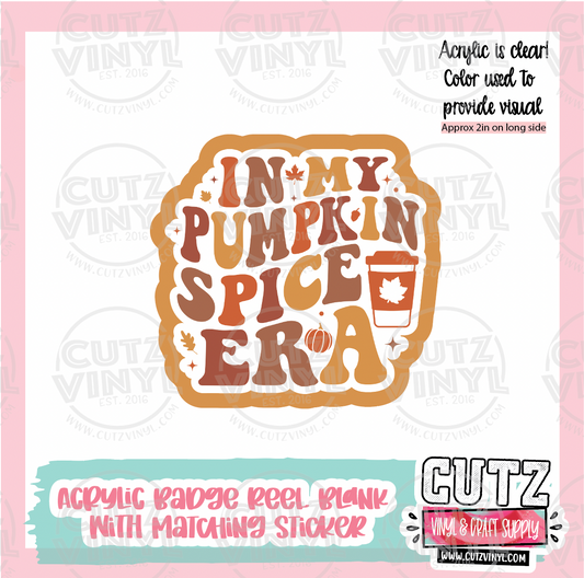 Pumpkin Spice Era - Acrylic Badge Reel Blank and Matching Sticker