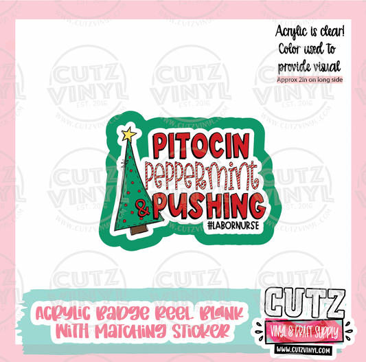 Peppermint Pitocin - Acrylic Badge Reel Blank and Matching Sticker