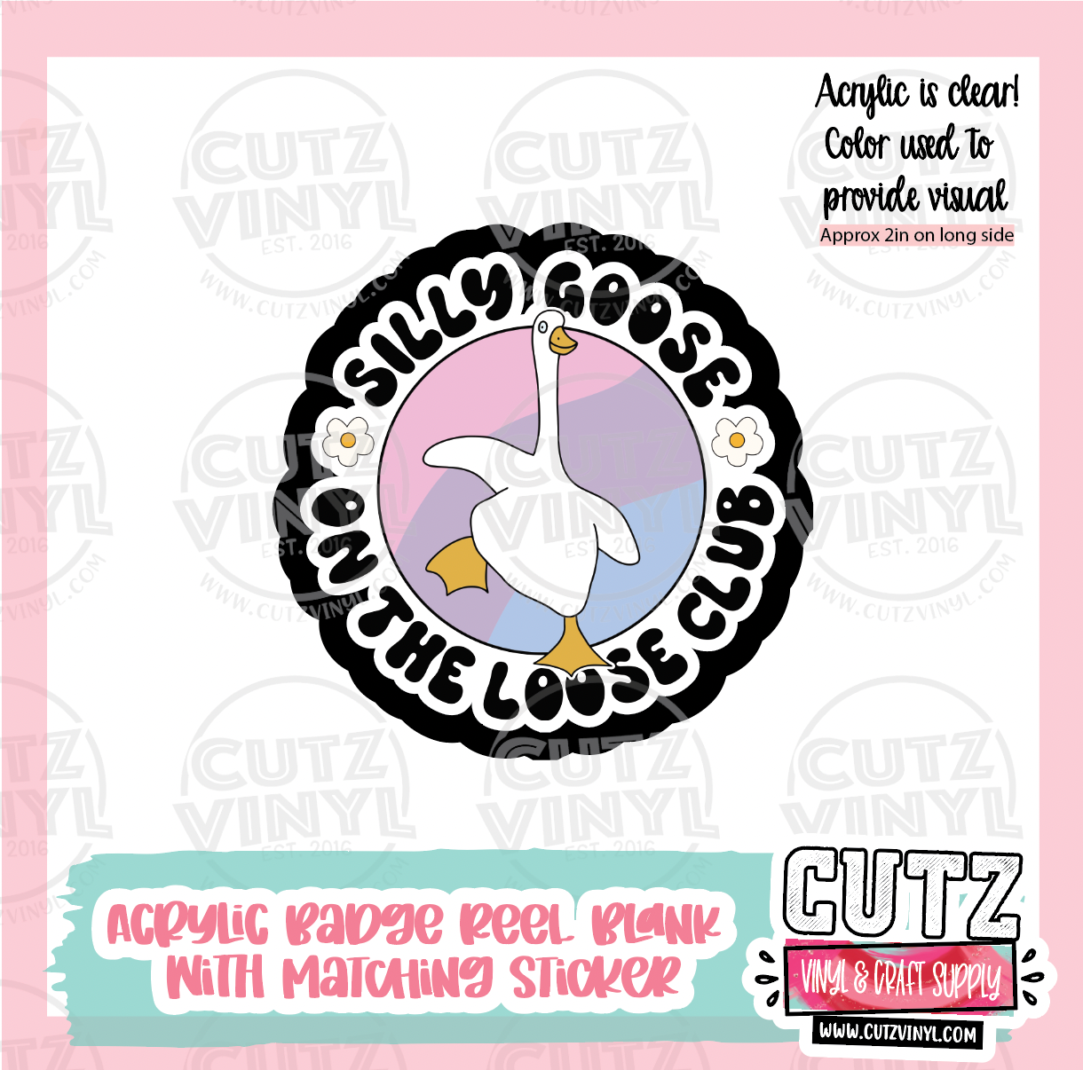 RTS Silly Goose - Acrylic Badge Reel Blank and Matching Sticker